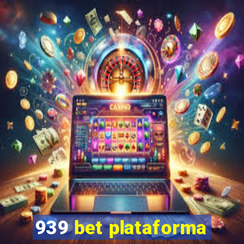 939 bet plataforma